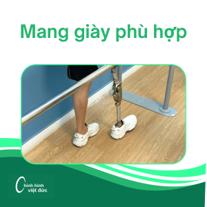 Đối với chân giả, mang giày phù hợp