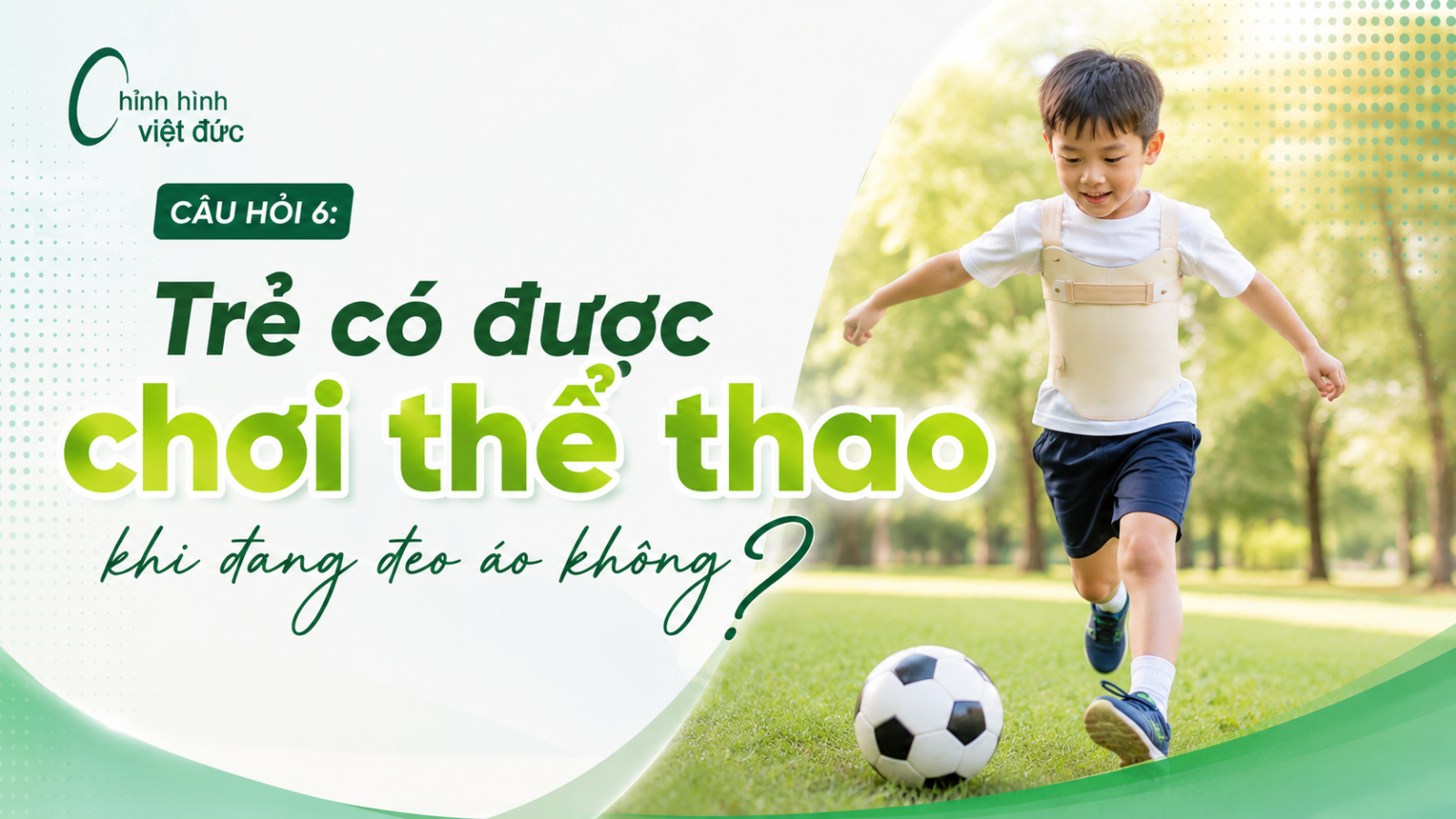 Áo chỉnh hình 10 câu hỏi được phụ huynh quan tâm nhất