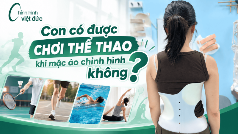 Con có chơi thể thao khi mặc áo chỉnh hình